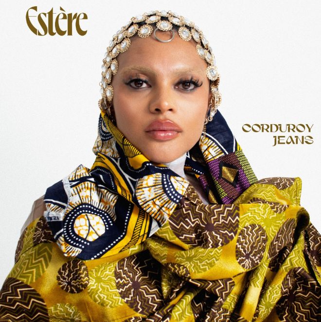 Estère Longs For A Real Connection On Groove-Laden New Single ‘Corduroy ...
